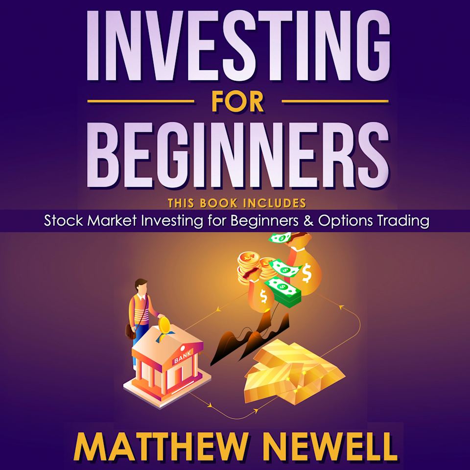 Investing for Beginners - Audiobook, by Matthew Newell
