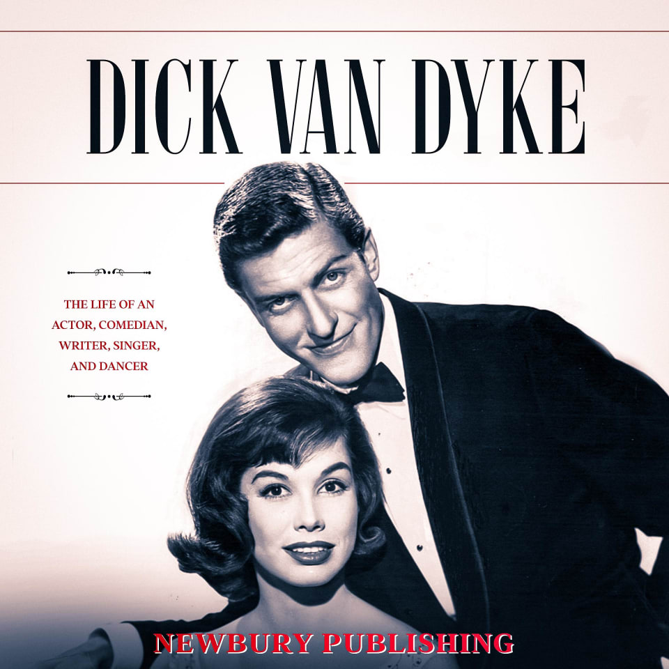 Dick Van Dyke Audiobook by Newbury Publishing Dick Van Dyke Audiobook by Newbury Publishing