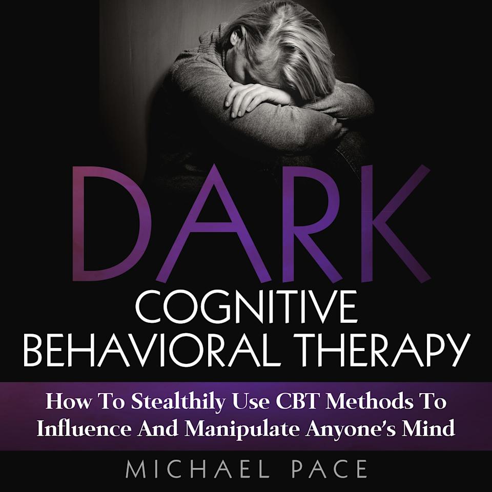 Dark Cognitive Behavioral Therapy by Michael Pace - Audiobook