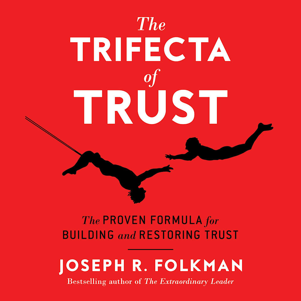 The Trifecta of Trust - Audiobook, by Joseph R. Folkman