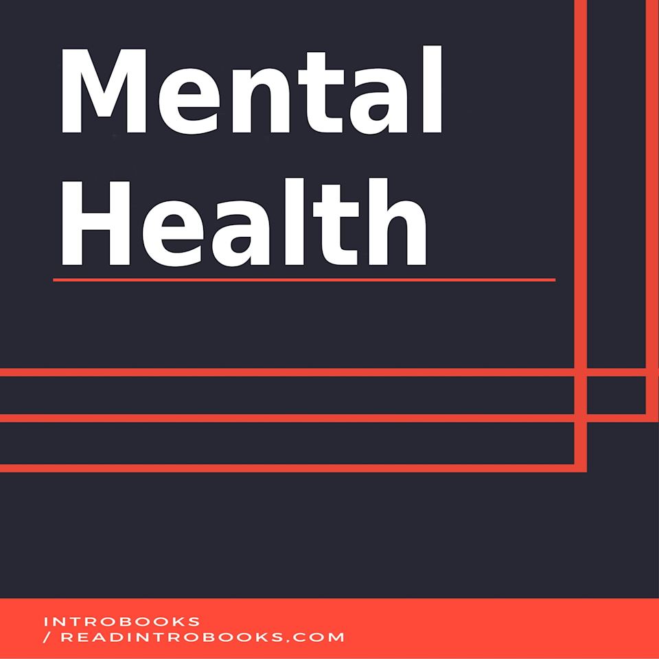 Mental Health - Audiobook, by IntroBooks