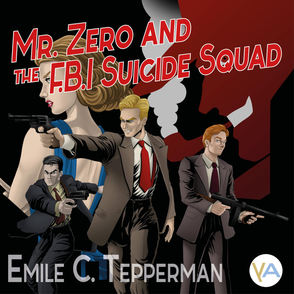 Mr. Zero and the F.B.I. Suicide Squad by Emile C. Tepperman - Audiobook