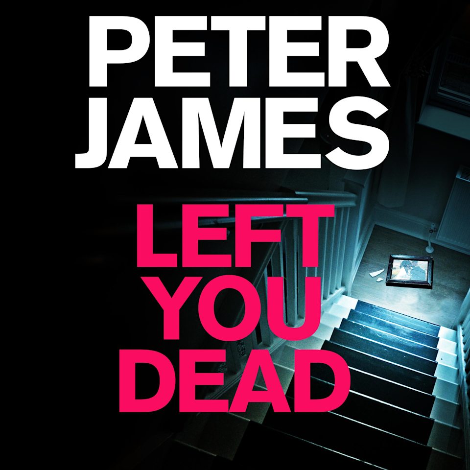 Left You Dead  Audiobook by Peter James