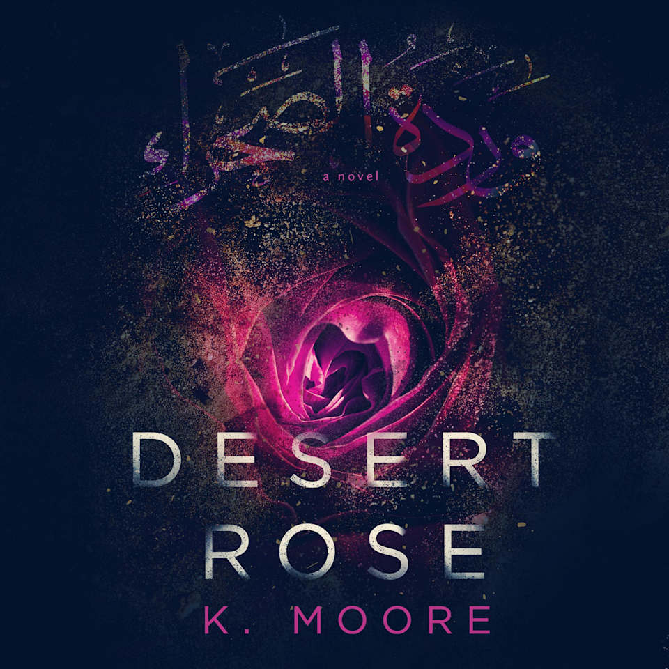 Desert Rose  Audiobook by K Moore