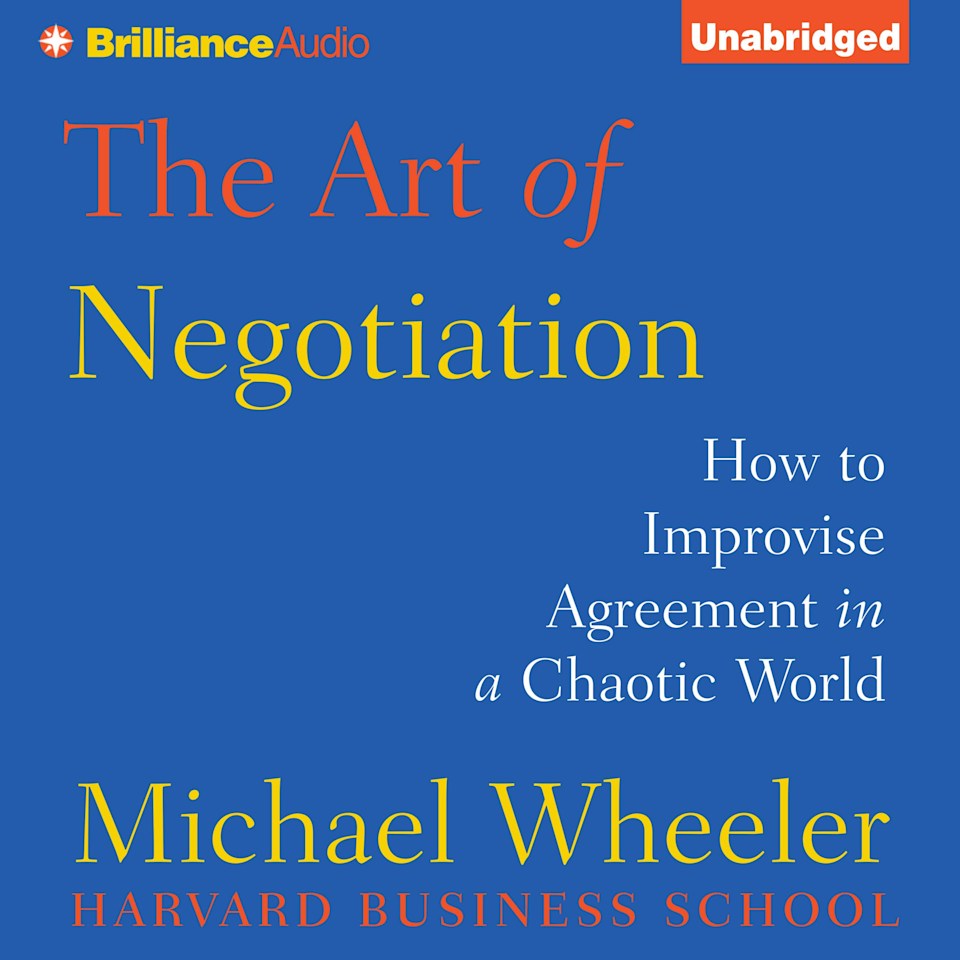 The Art of Negotiation - Audiobook, by Michael Wheeler