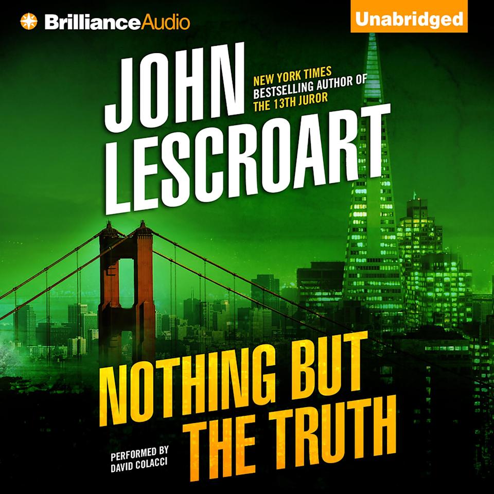 Nothing But the Truth  Audiobook by John Lescroart
