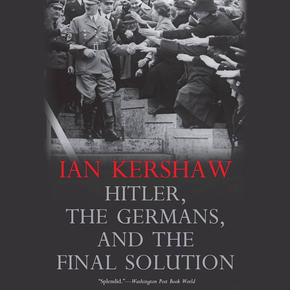 Hitler, the Germans, and the Final Solution - Audiobook, by Ian Kershaw