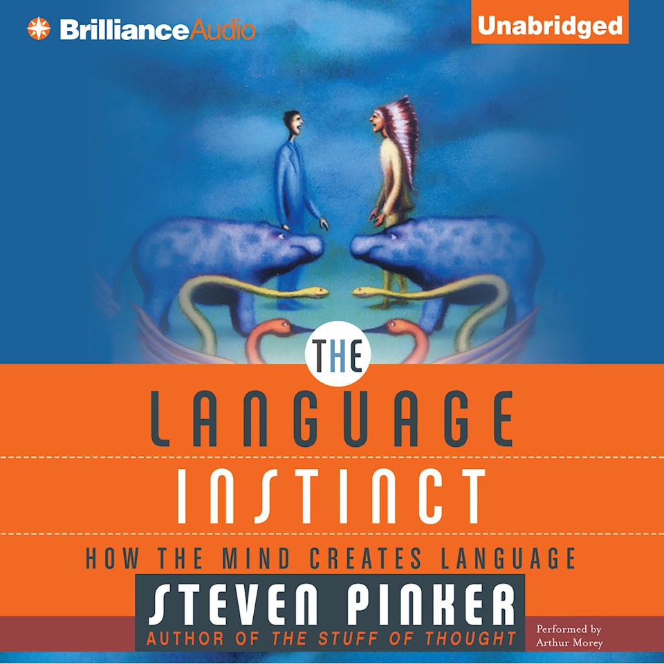 The Language Instinct - Audiobook, by Steven Pinker