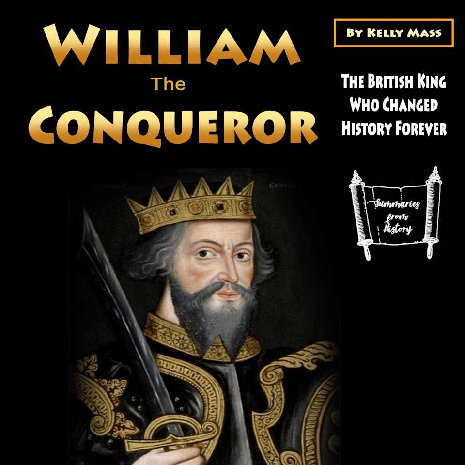 William the Conqueror - Audiobook, by Kelly Mass