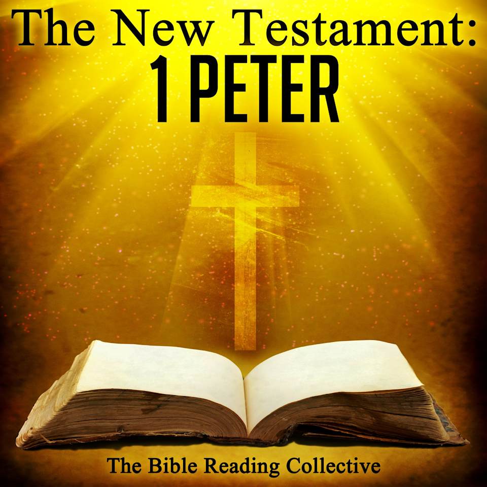 The New Testament: 1 Peter - Audiobook, by Multiple Authors