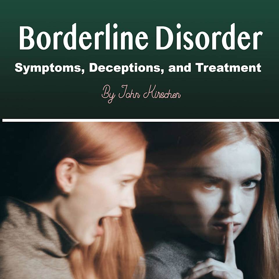 Borderline Disorder - Audiobook, by John Kirschen