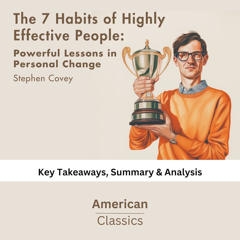 The 7 Habits of Highly Effective People: Infographics Edition: Powerful ...