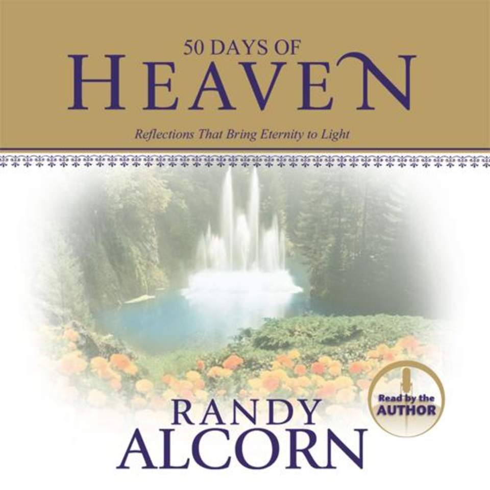 50 Days of Heaven by Randy Alcorn Audiobook