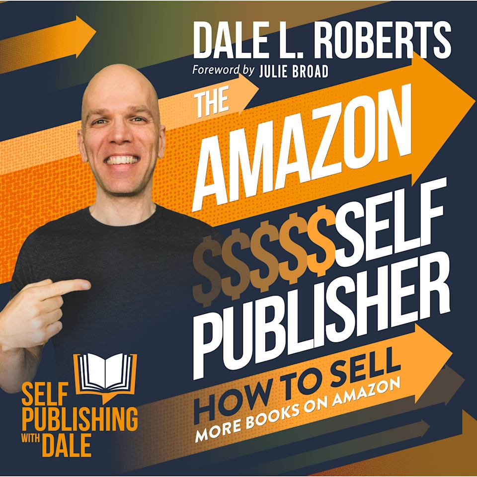 The Amazon Self Publisher - Audiobook, by Dale L. Roberts