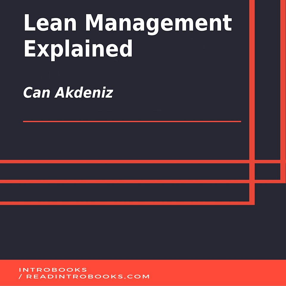 Lean Management Explained - Audiobook, by Can Akdeniz