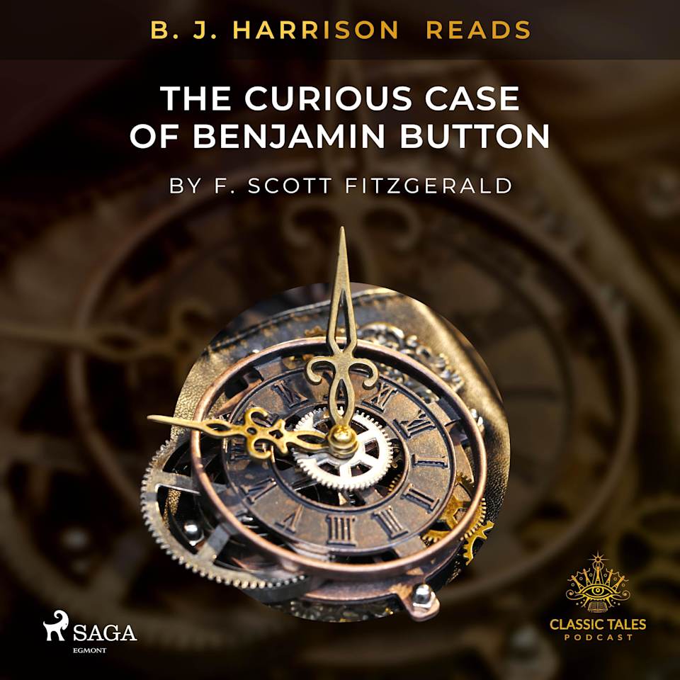 B J Harrison Reads The Curious Case of Benjamin Button  Audiobook by F Scott Fitzgerald