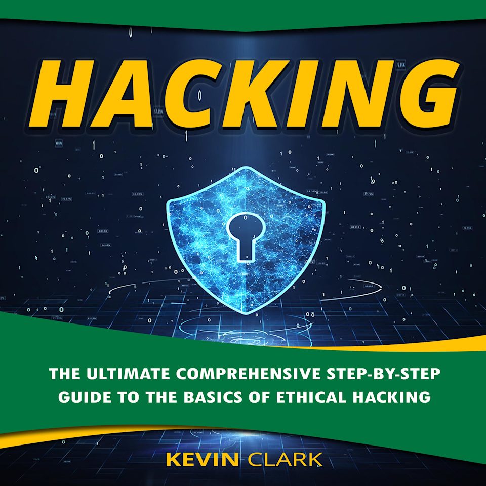 Hacking - Audiobook, by Kevin Clark