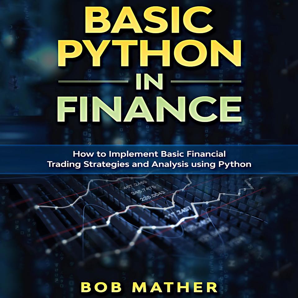 Basic Python in Finance - Audiobook, by Bob Mather