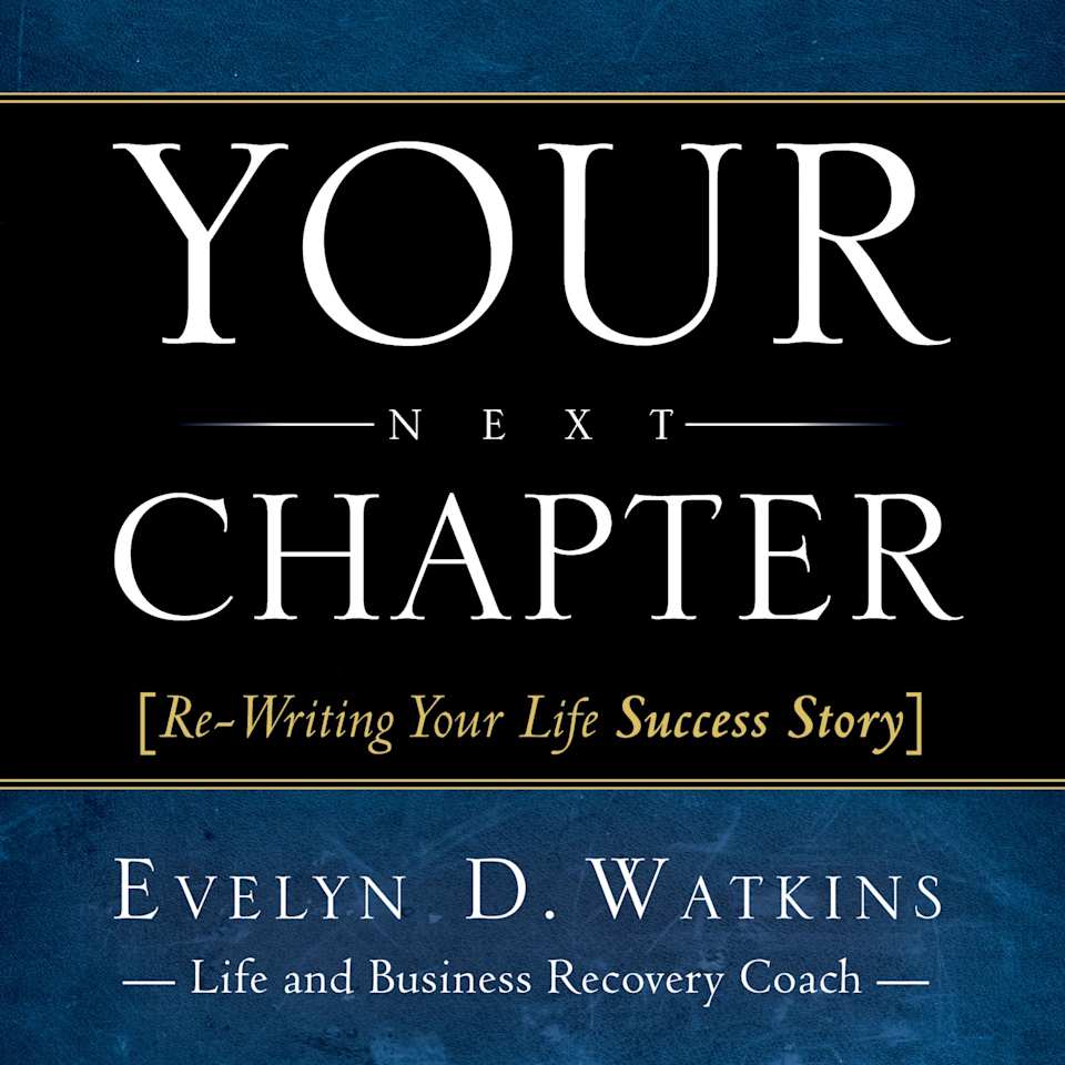 Your Next Chapter - Audiobook, by Evelyn Watkins