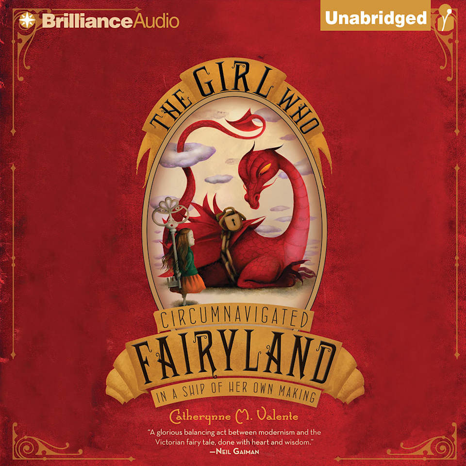 The Girl Who Circumnavigated Fairyland in a Ship of Her Own Making - Audiobook, by Catherynne M. Valente