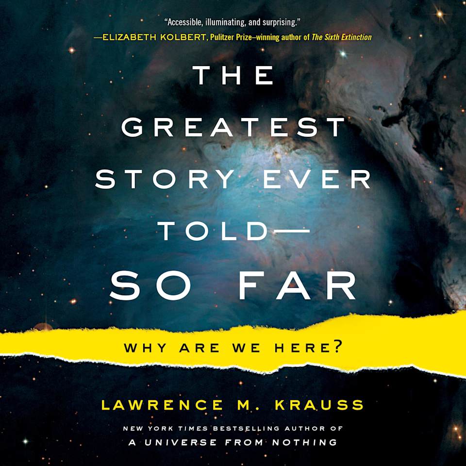 The Greatest Story Ever Told--So Far - Audiobook, by Lawrence M. Krauss