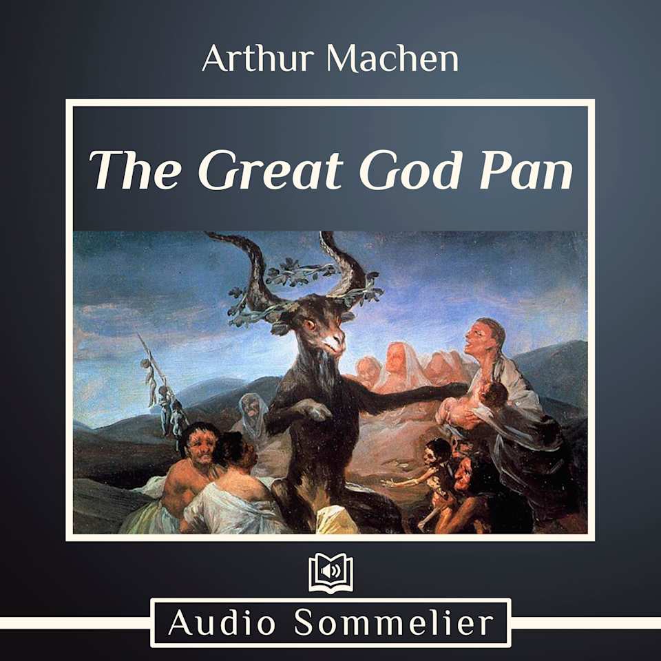 The Great God Pan - Audiobook, by Arthur Machen