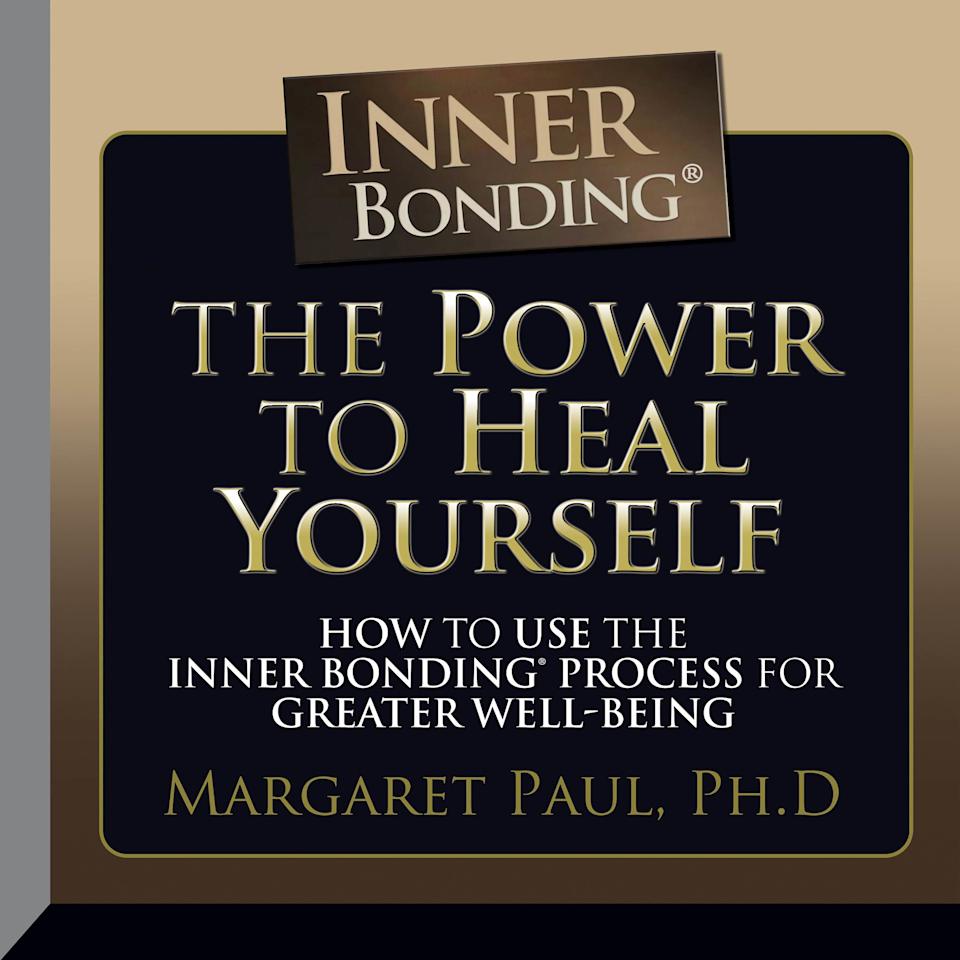 The Power to Heal Yourself - Audiobook, by Margaret Paul, PhD