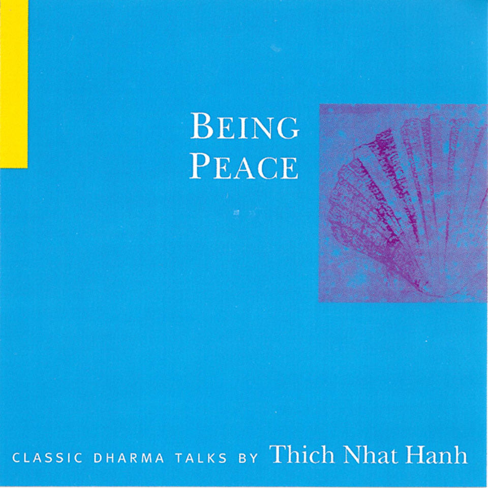 Being Peace by Thich Nhat Hanh Audiobook