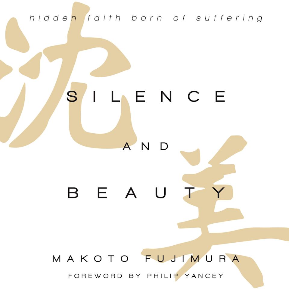 Silence and Beauty - Audiobook, by Makoto Fujimura