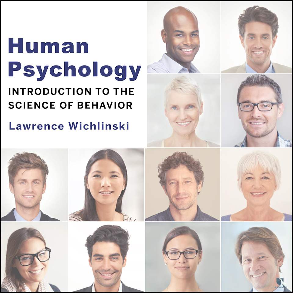 Human Psychology: Introduction to the Science of Behavior - Audiobook, by Lawrence Wichlinski