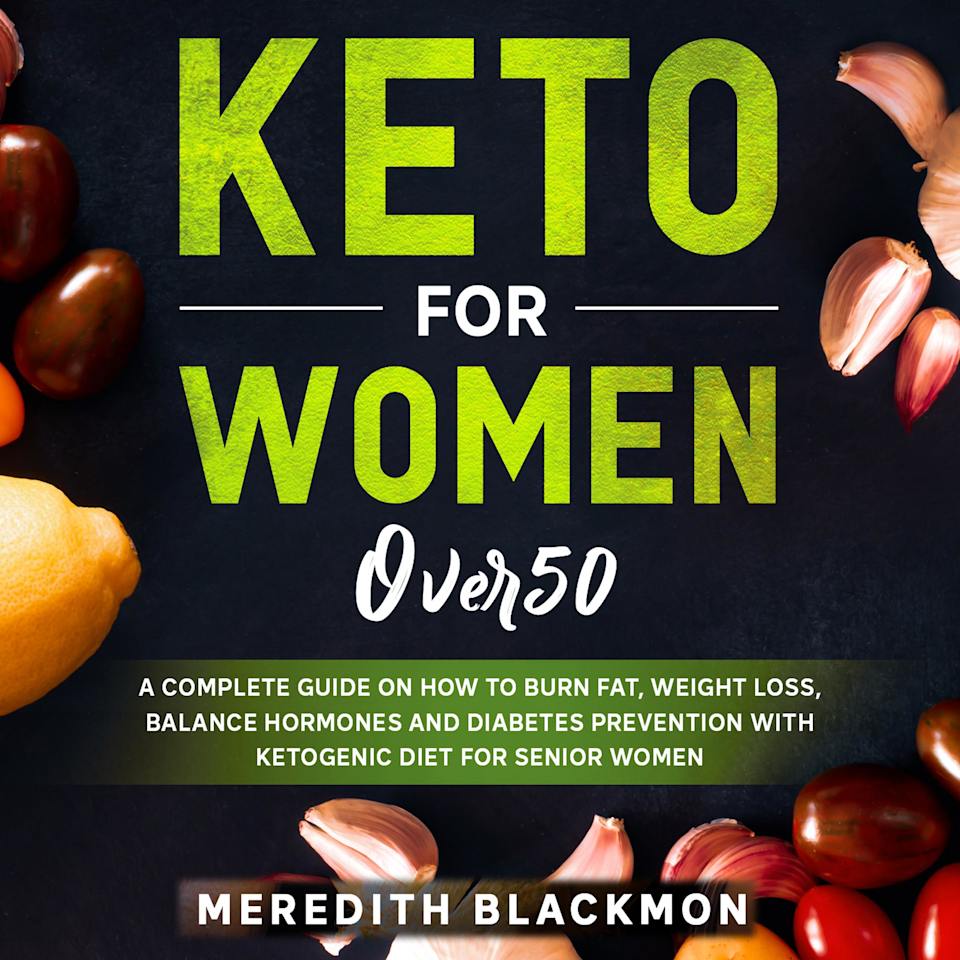 Keto For Women Over 50  Audiobook by Meredith Blackmon