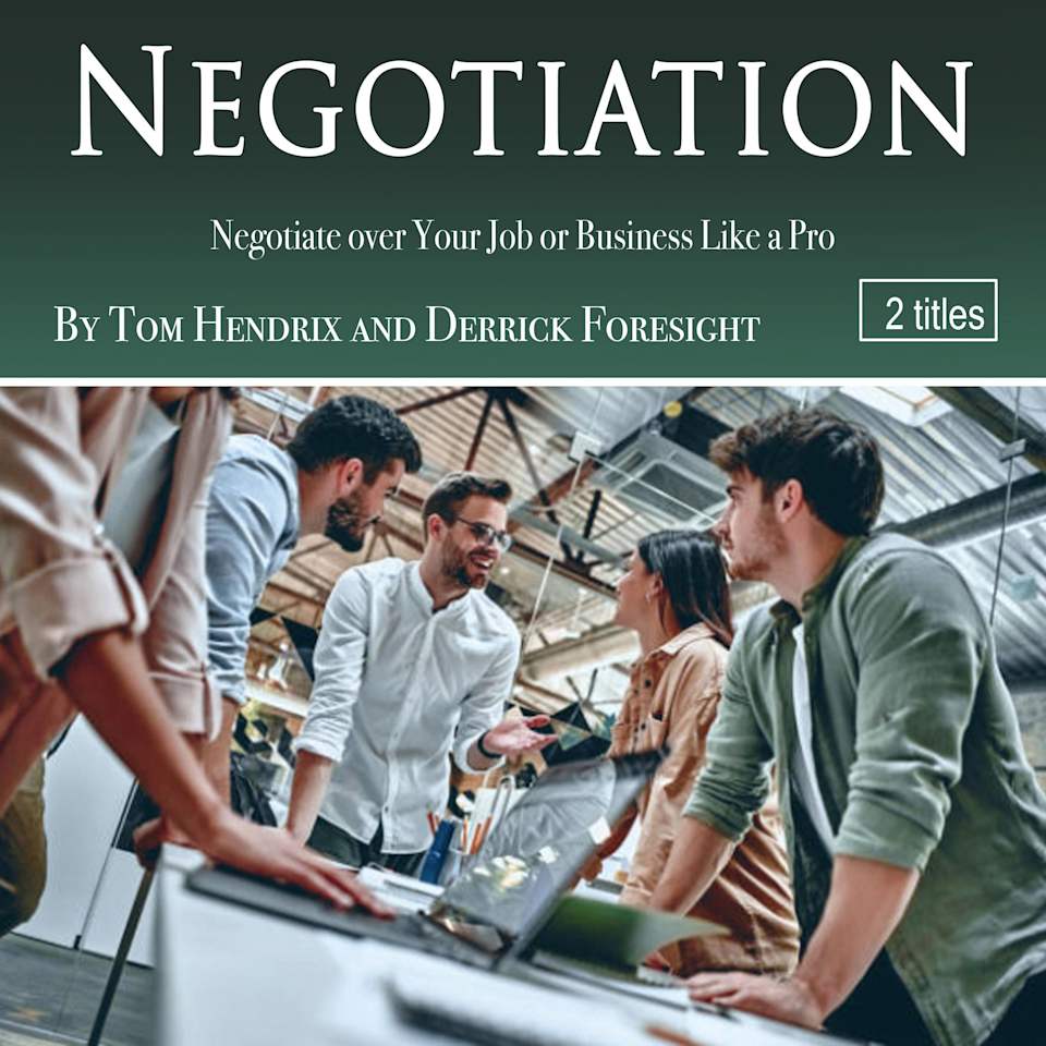 Negotiation - Audiobook, by Derrick Foresight & Tom Hendrix