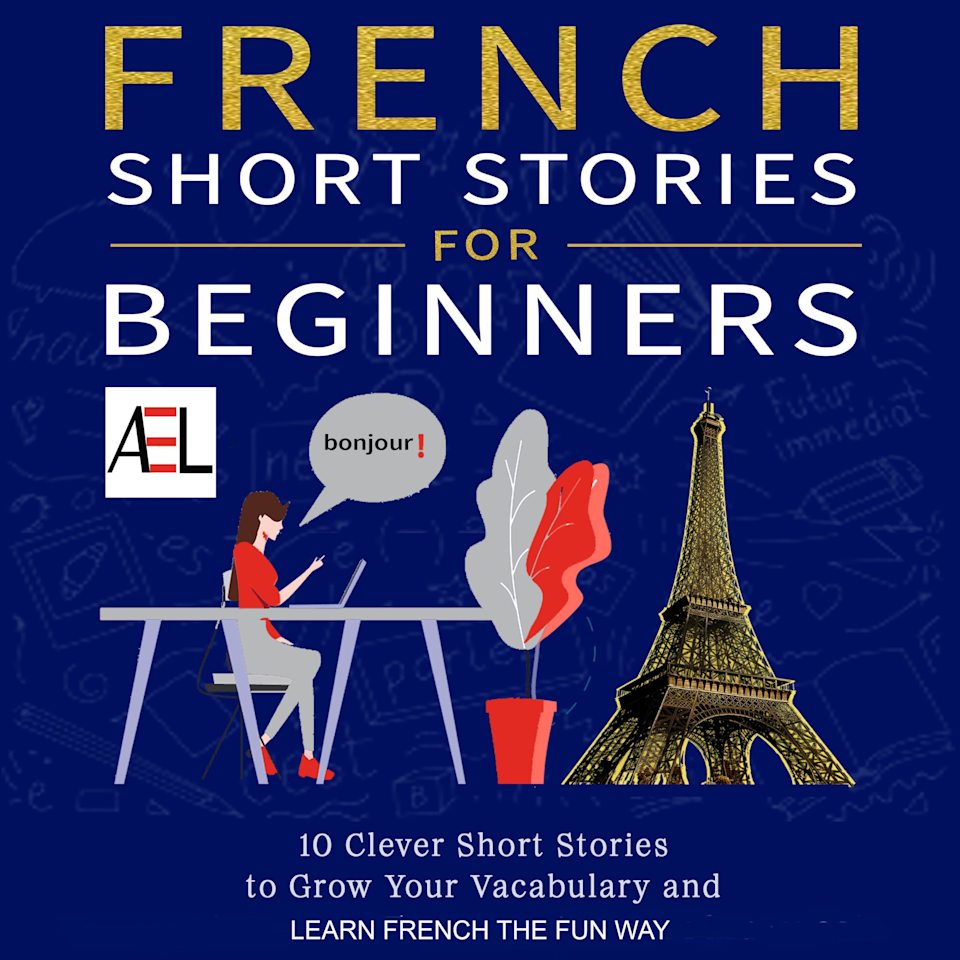 French Short Stories for Beginners by Christian Stahl - Audiobook