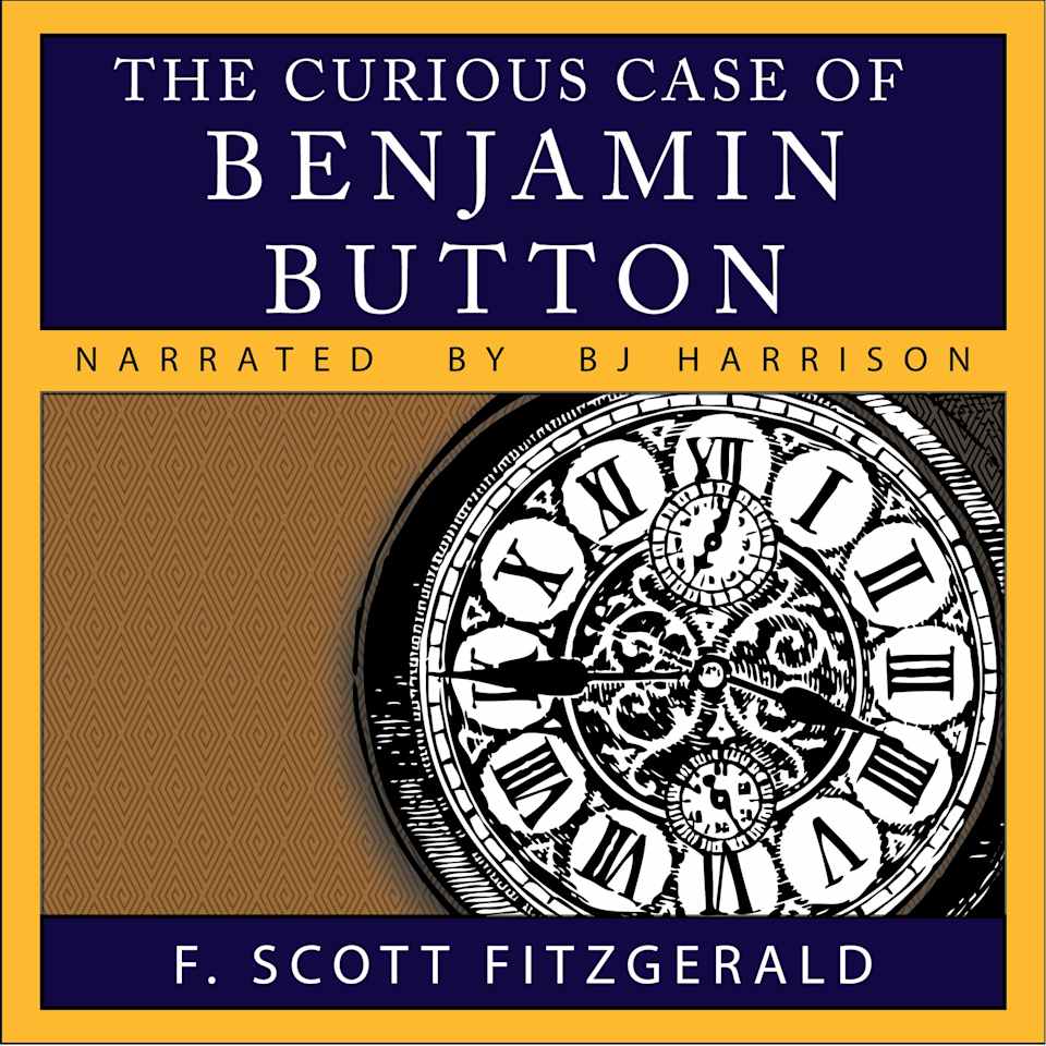 The Curious Case of Benjamin Button  Audiobook by F Scott Fitzgerald