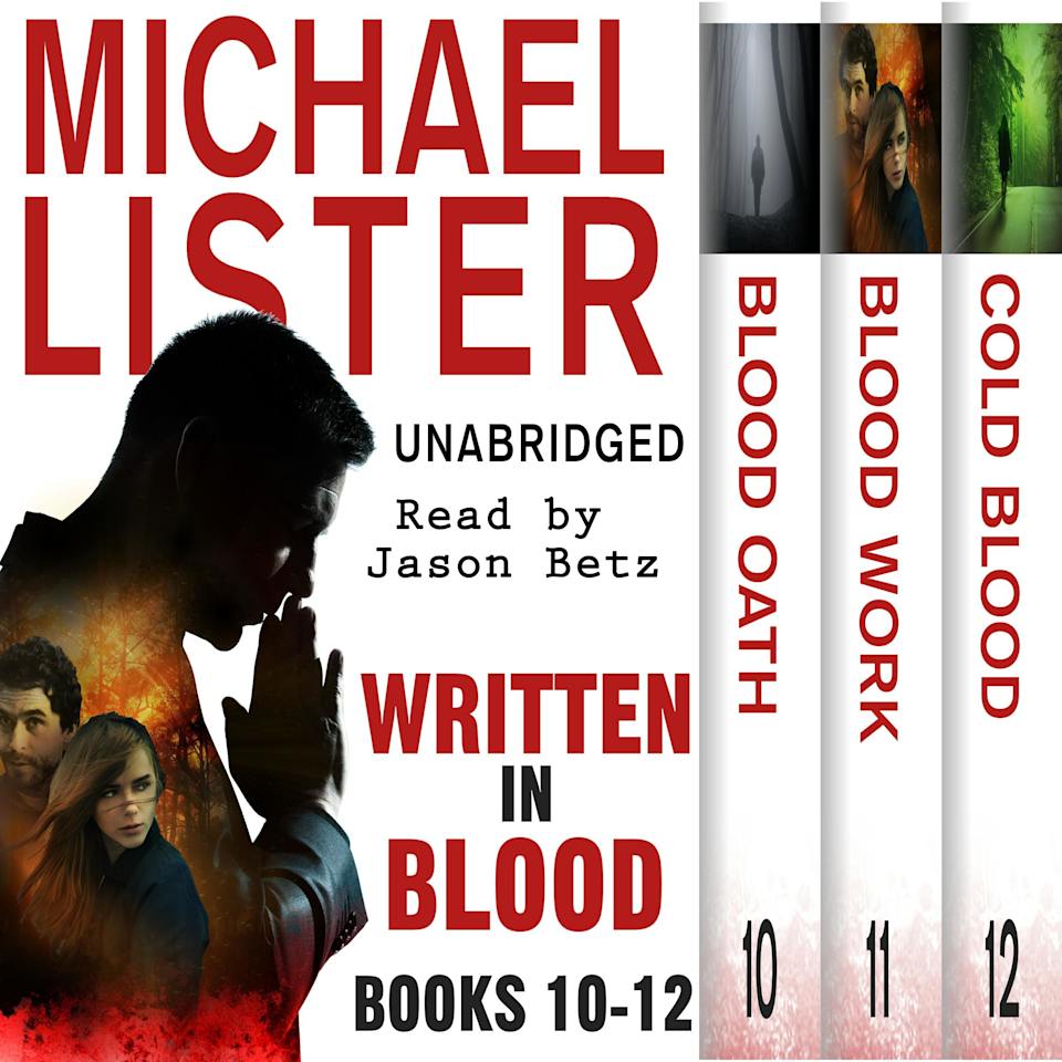Written In Blood Volume 4 Blood Oath Blood Work Cold Blood  Audiobook by Michael Lister