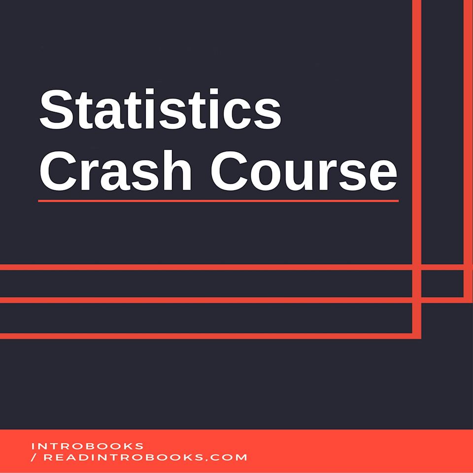 Statistics Crash Course by IntroBooks - Audiobook