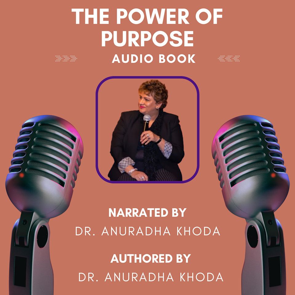 THE POWER OF PURPOSE - Audiobook, by Dr Anuradha Khoda