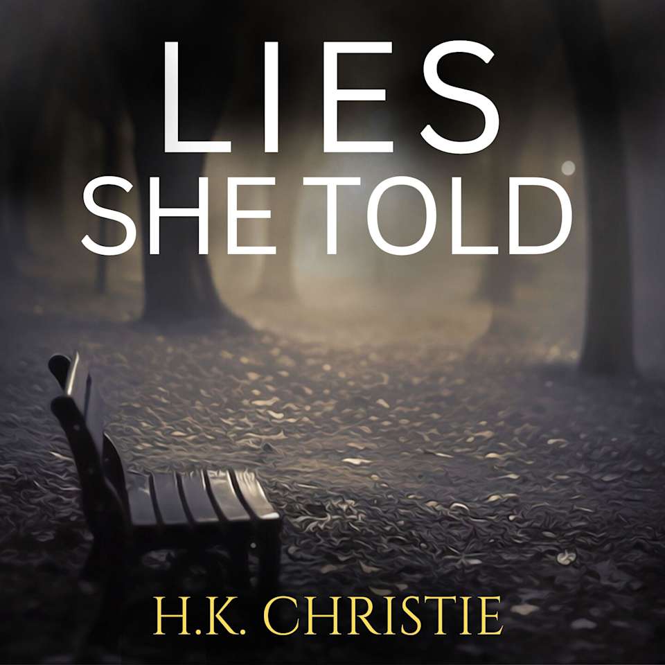 Lies She Told by H.K. Christie Audiobook(02)