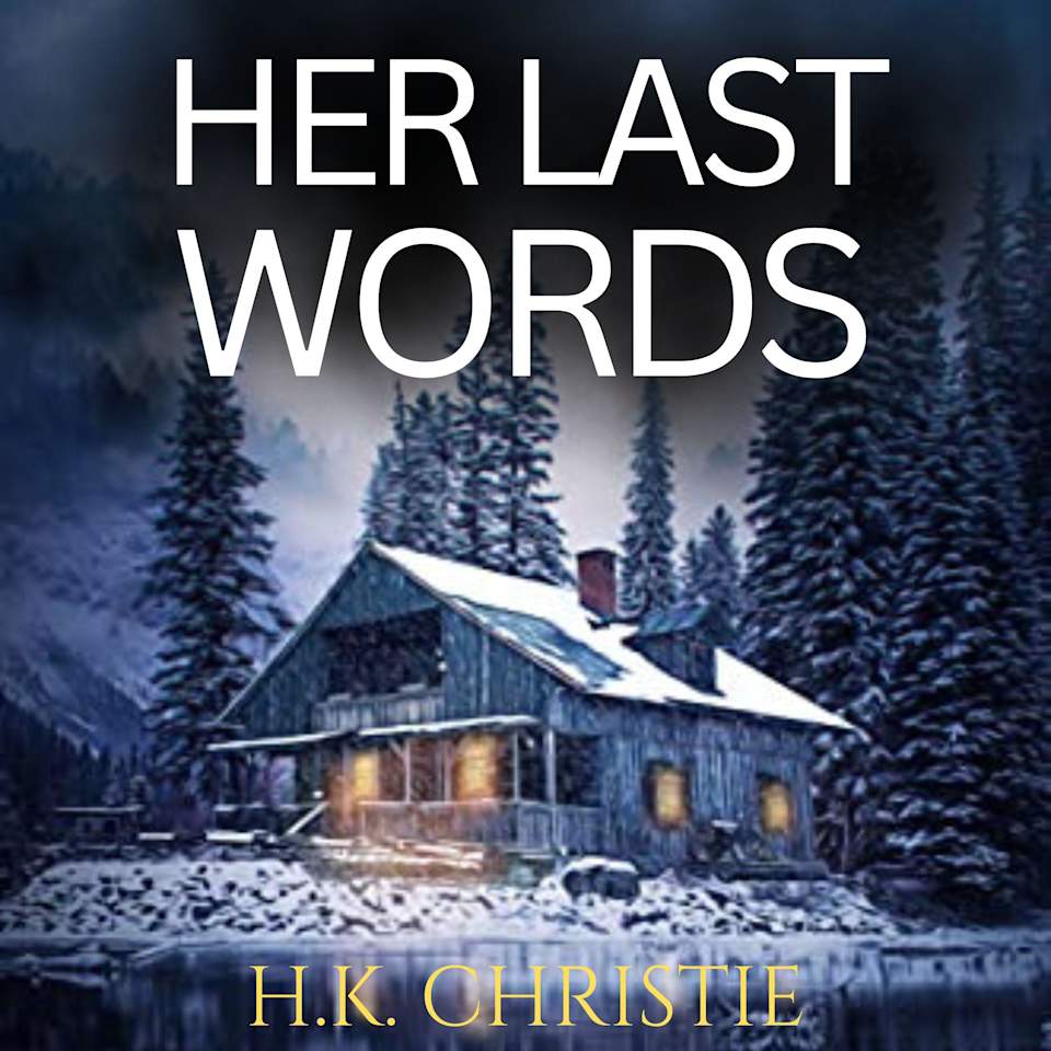 Her Last Words by H.K. Christie Audiobook