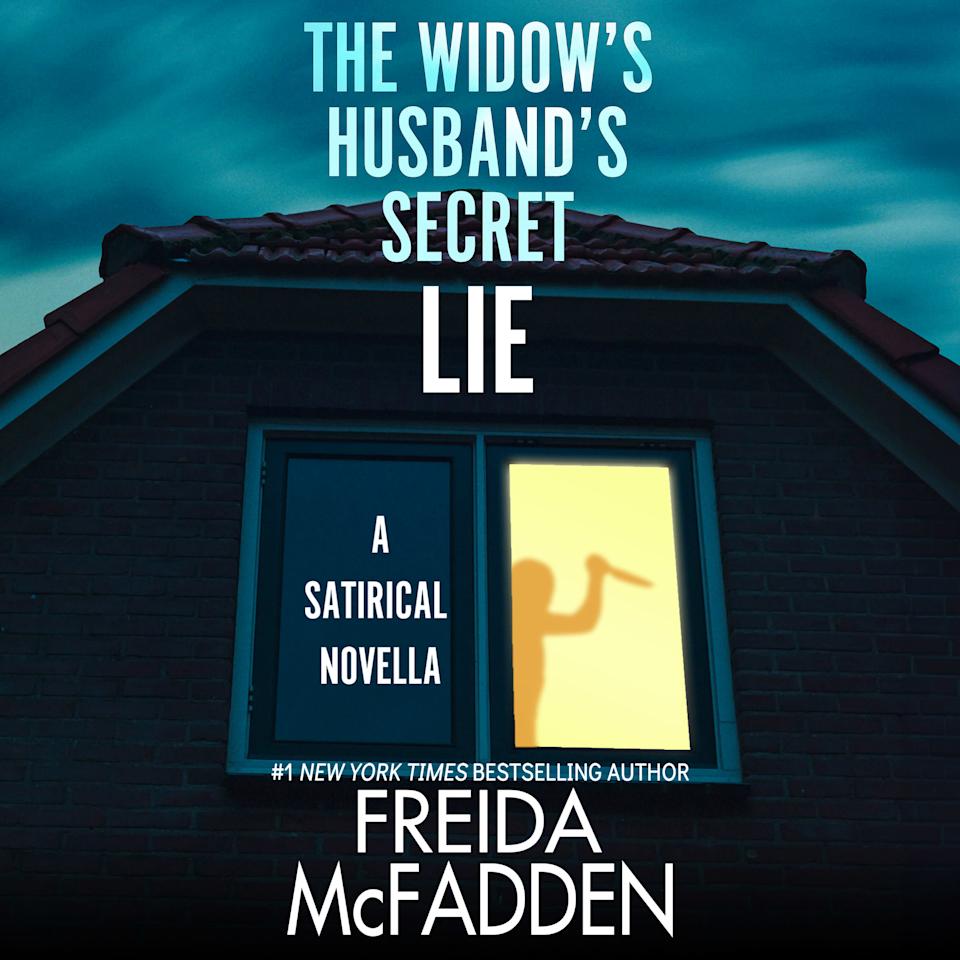 The Widow's Husband's Secret Lie by Freida McFadden
