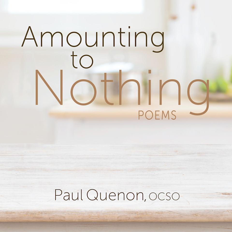 Amounting to Nothing by Paul Quenon Audiobook