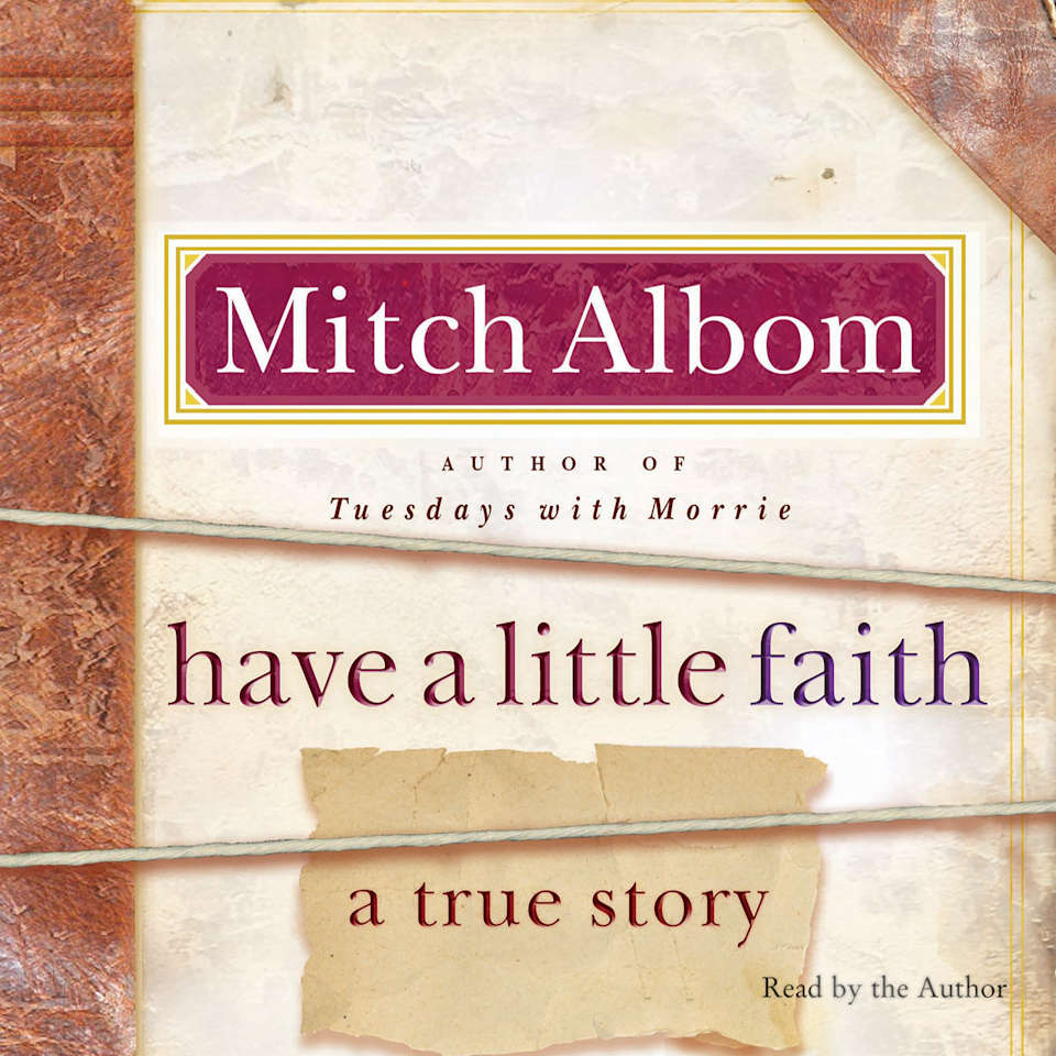 Have a Little Faith by Mitch Albom - Audiobook