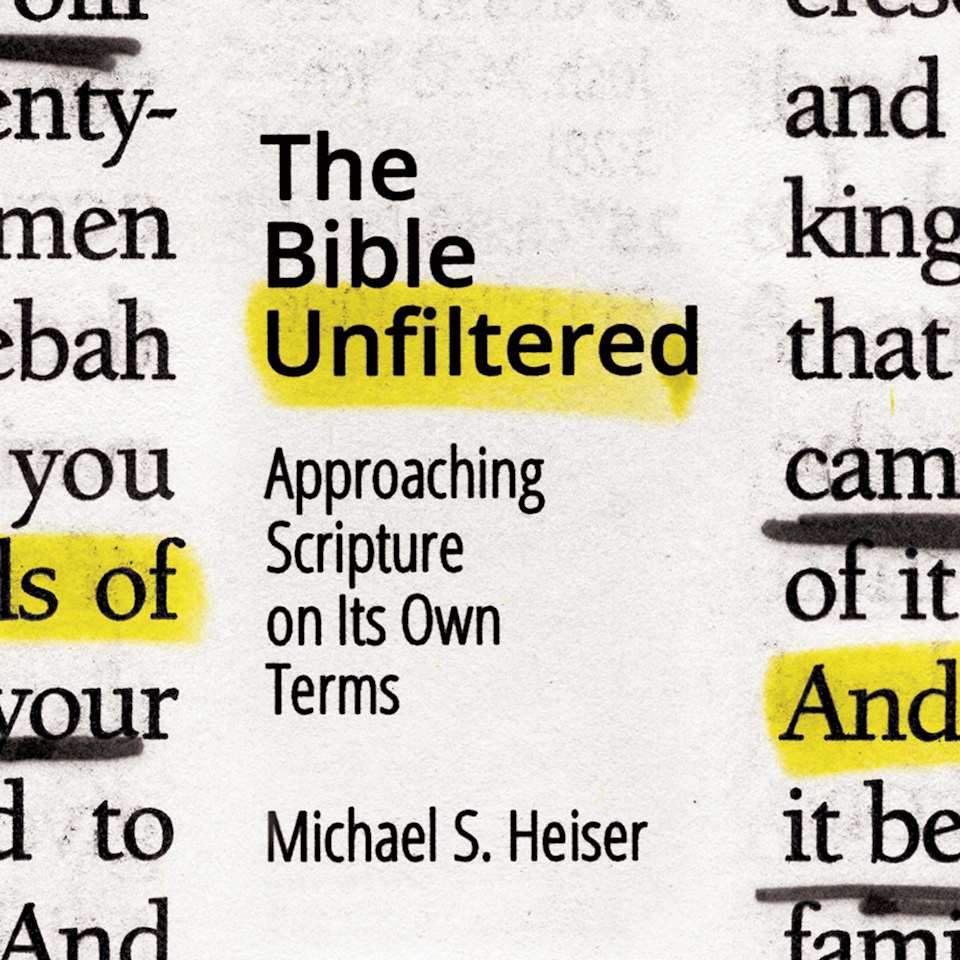 The Bible Unfiltered by Michael S. Heiser - Audiobook