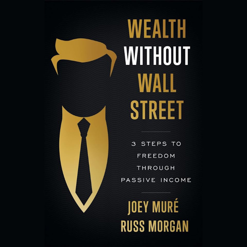 Wealth Without Wall Street by Joey Muré & Russ Audiobook