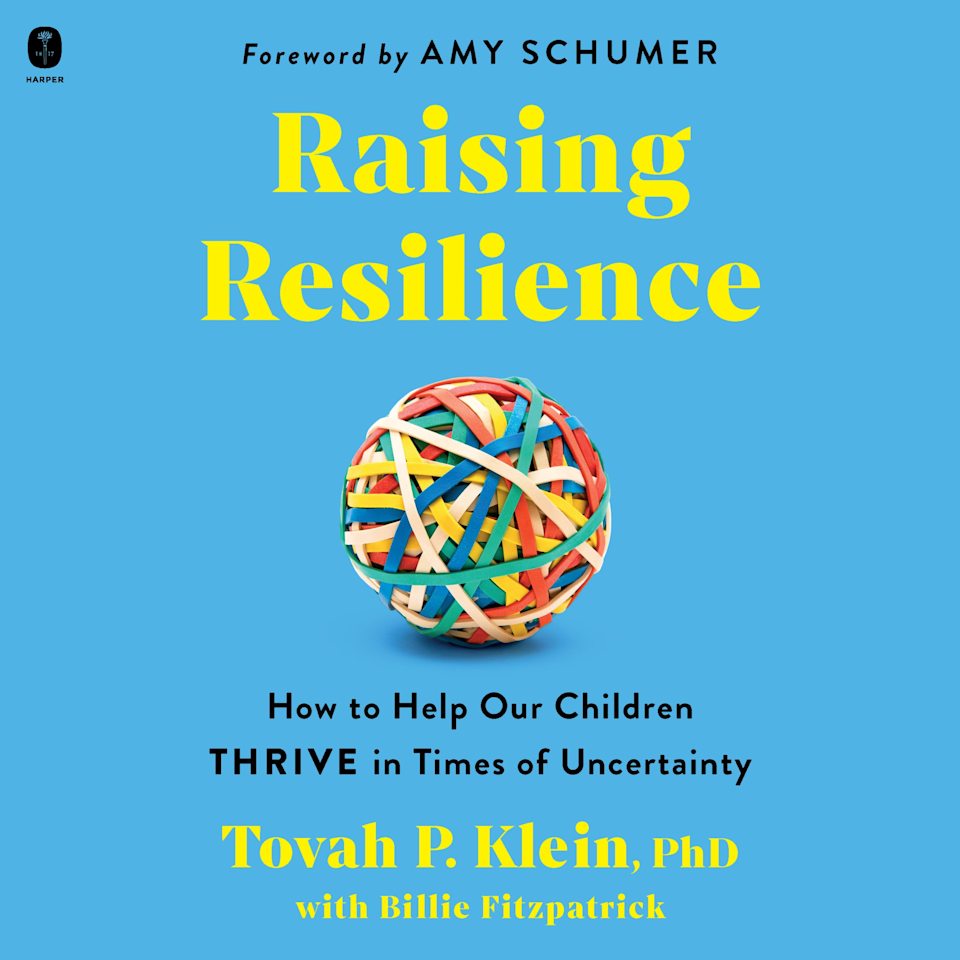 Raising Resilience - Audiobook, by Tovah P. Klein Phd