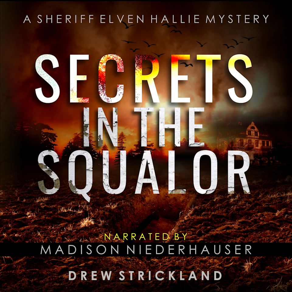 Secrets in the Squalor by Drew Strickland Audiobook