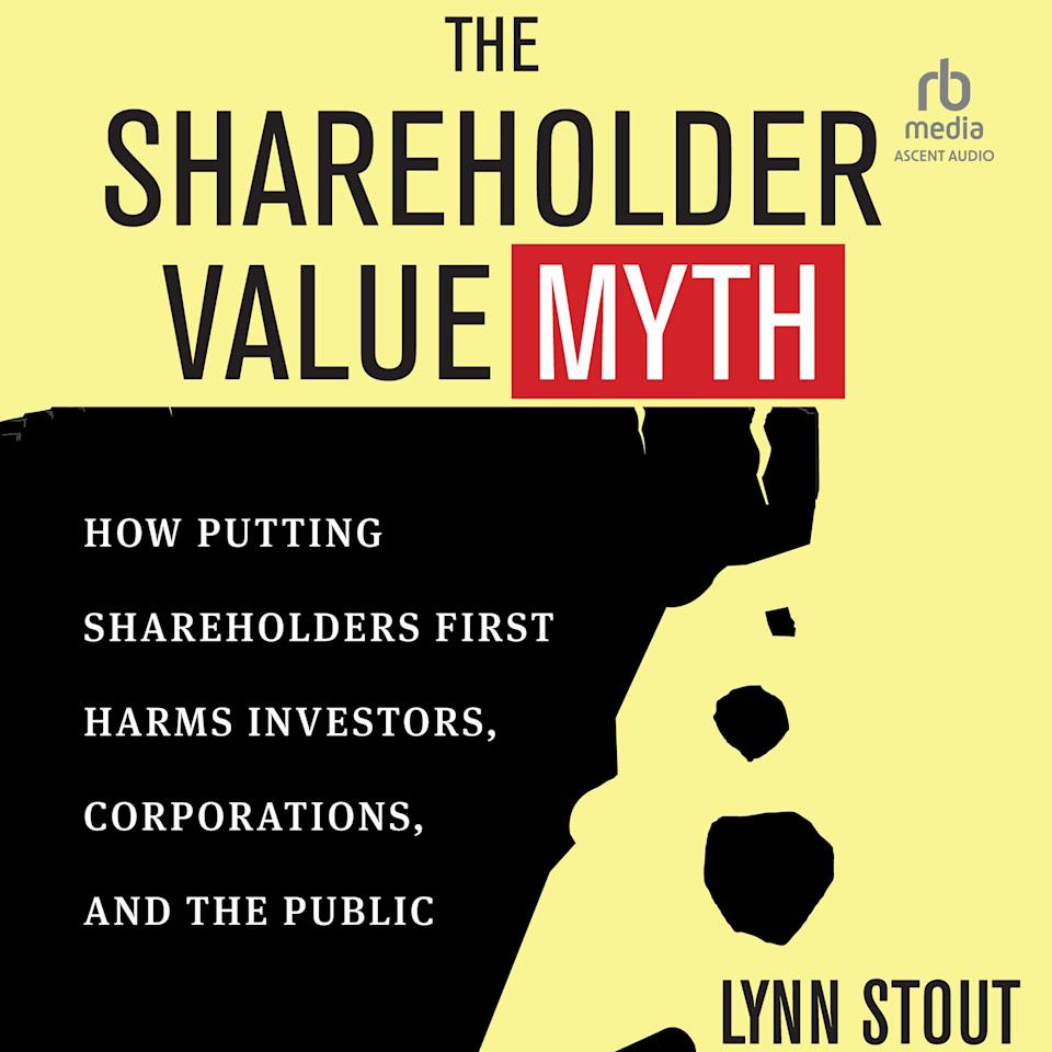 The Shareholder Value Myth by Lynn Stout Audiobook
