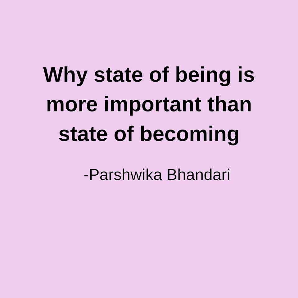 Why state of being is more important than state of by