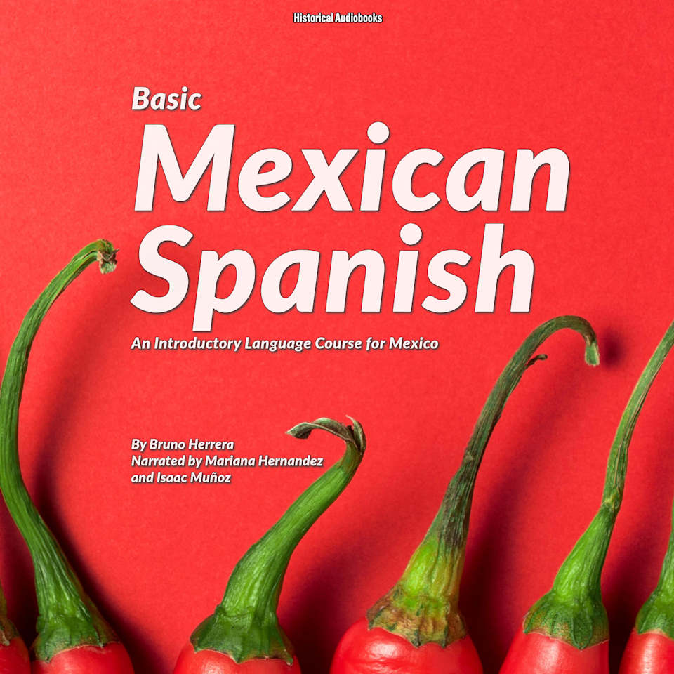 Basic Mexican Spanish by Bruno Herrera Audiobook