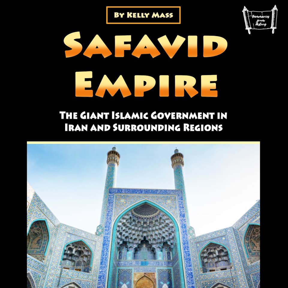 Safavid Empire by Kelly Mass Audiobook